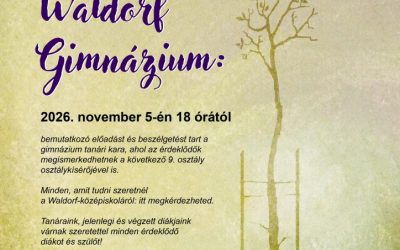 Bemutatkozik a Fóti Szabad Waldorf Gimnázium. Várjuk leendő diákjainkat és szüleiket 2026. november 5-én 18 órakor az iskola színháztermében.